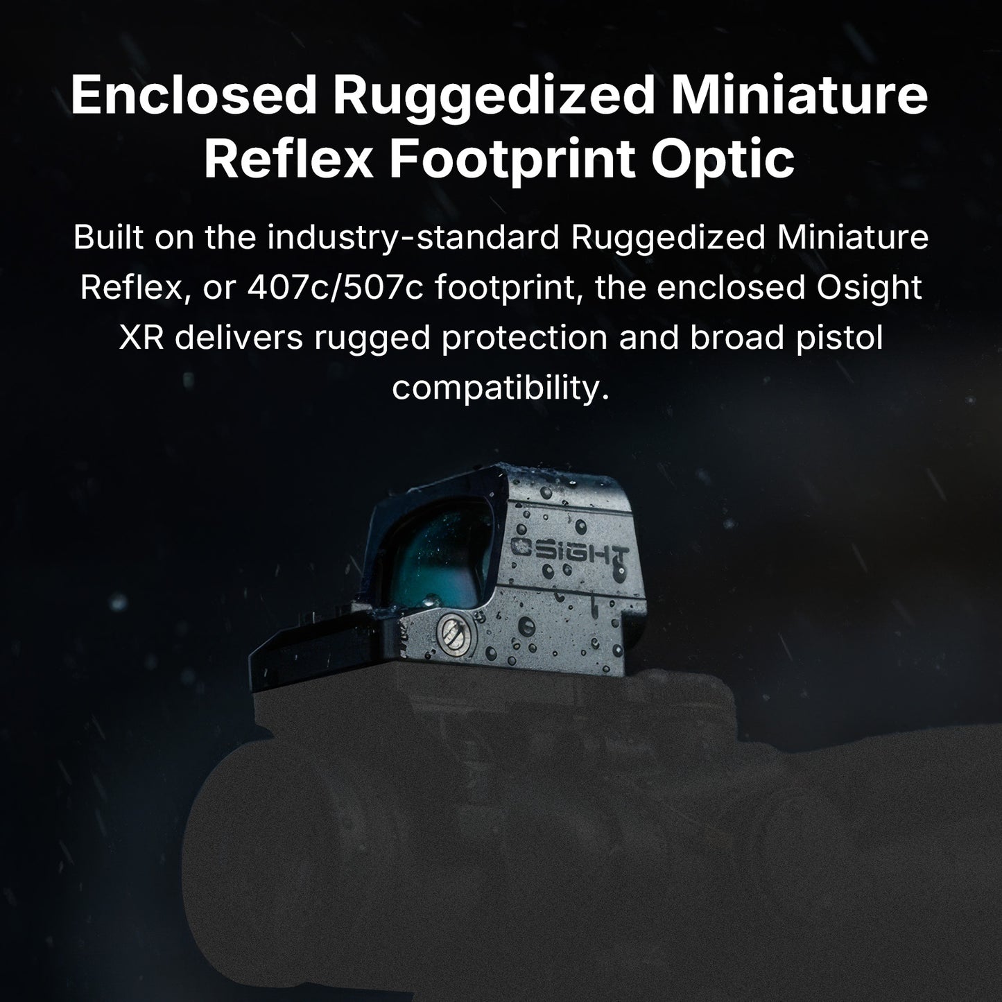 Osight XR Enclosed Red Dot Sight with Ruggedized Miniature Reflex Footprint and 2/6+32 MOA Multi-Reticle System